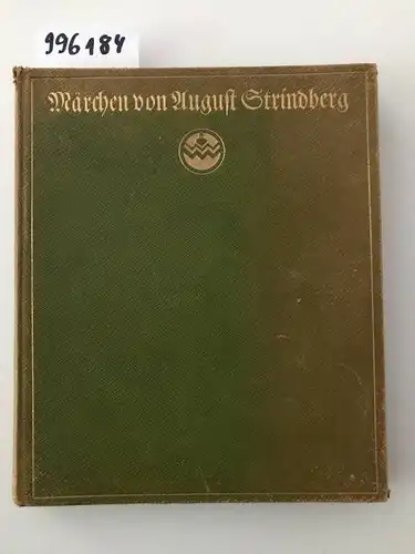 STRINDBERG, August Torsten Johan Schonberg und Emil Schering: Märchen. 