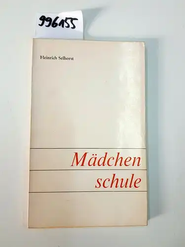 Selhorst, Heinrich: Mädchenschule. 