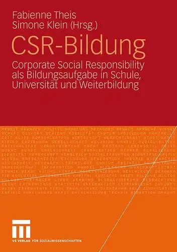 Theis, Fabiene: CSR-Bildung: Corporate Social Responsibility als Bildungsaufgabe in Schule, Universität und Weiterbildung. 