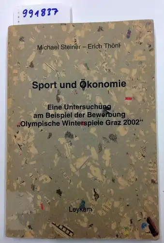 Steiner, Michael (Mitwirkender): Sport und Ökonomie : eine Untersuchung am Beispiel der Bewerbung "Olympische Winterspiele Graz 2002"
 Michael Steiner ; Erich Thöni mit Beitr. von Cornelia Krajasits. 