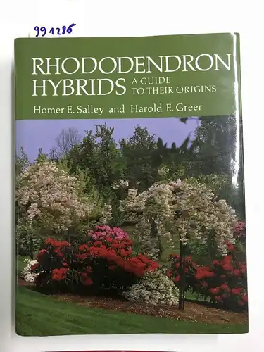 Salley, Homer E., Harold E. Greer and Greer: Rhododendron Hybrids. A guide to their origins. 