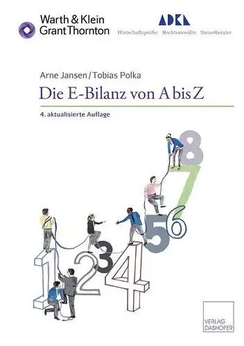Jansen, Arne und Tobias Polka: Die E-Bilanz von A bis Z: 4. aktualisierte Auflage. 