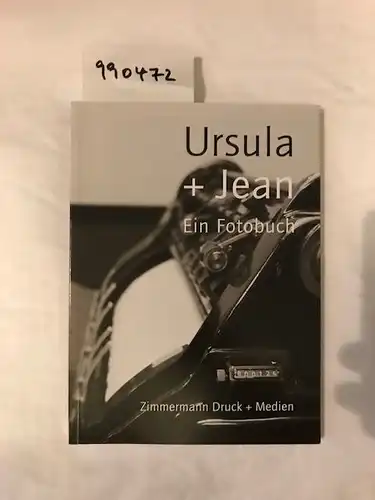 Wirdeier, Eusebius: Ursula + Jean - Ein Fotobuch mit Texten von Louis Peters, Boris Sieverts, Fritz Zimmermann und Eusebius Wirdeier. 