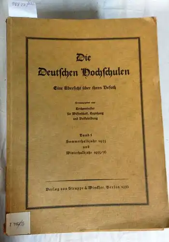 Hochschulverwaltungen (Hrsg.): Deutsche Hochschulstatistik. - Sommer 1928 bis Winter 1935/36. 