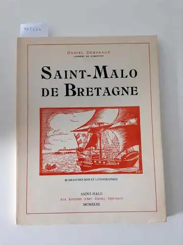 Derveaux, Daniel: Saint Malo de Bretagne Avec préface de l'édition franco-canadienne. 