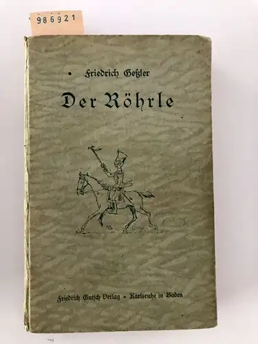 Geßler, Friedrich: Der Röhrle. 