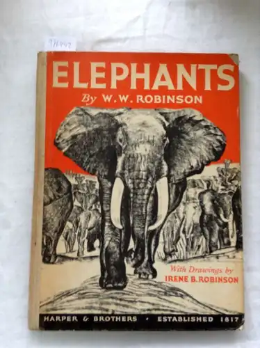 Robinson, W. W: Elephants. 