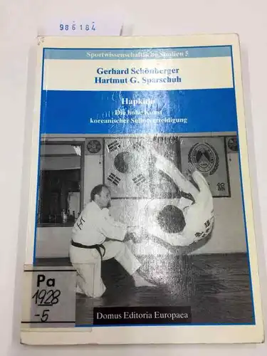 Schönberger, Gerhard und Hartmut G. Sparschuh: Hapkido. Die hohe Kunst koreanischer Selbstverteidigung. 