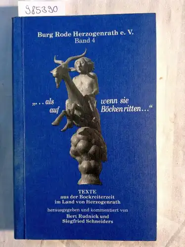 Schneiders, Siegfried und Bert Rudnick: als wenn sie auf Böcken ritten. 