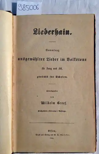 Greef, Wilhelm: Sammlung ausgewählter Lieder im Volkstone für Jung und Alt, zunächst für Schulen. 