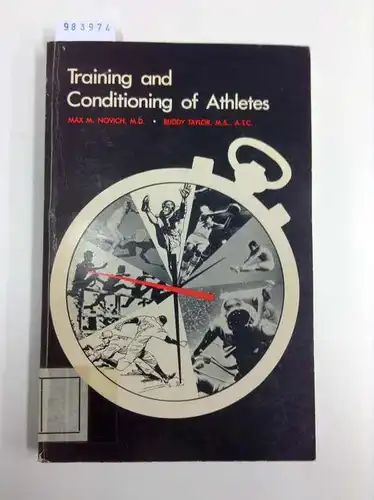 Novich, Max M. and Buddy Taylor: Training and Conditioning of Athletes. 