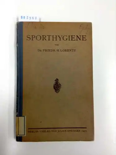 Lorentz, Friedrich: Sporthygiene. 