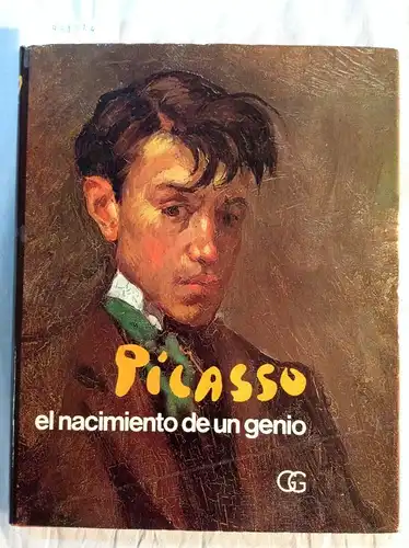 Cirlot, Laporta Juan-Eduardo: Picasso. El nacimiento de un genio. 