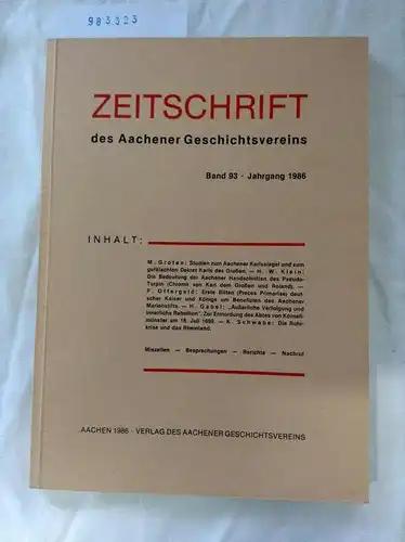 Lepper, Herbert (Hrsg.): Zeitschrift des Aachener Geschichtsvereins. Band 93 ; Jahrgang 1986. 