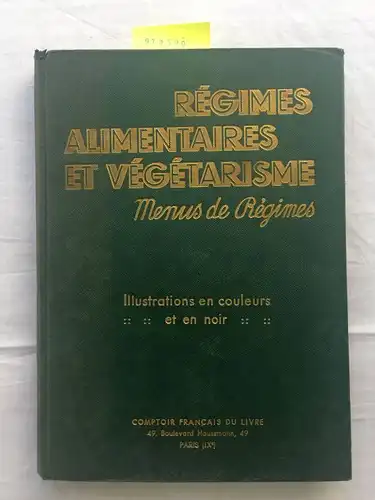 Pellaprat, Henri-Paul: Régimes alimentaires et végétarisme - Menus de Regimes. 