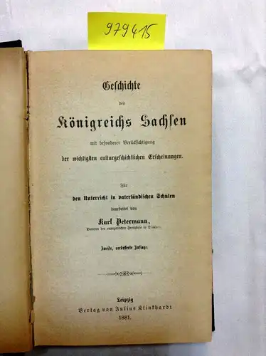 Petermann, Karl: Geschichte des Königreichs Sachsen mit besonderer Berücksichtigung der wichtigsten culturgeschichtlichen Erscheinungen
 Für den Unterricht in vaterländischen Schulen. 