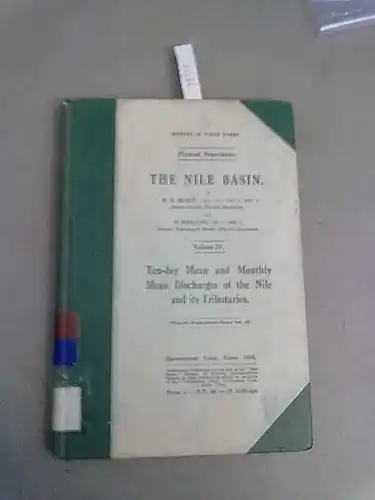 Hurst, H. E. and P. Phililips: The Nile Basin - Volume IV. 