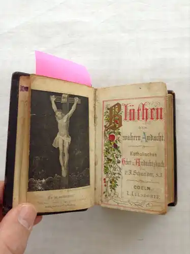 Schneider, Josef: Blüthen der wahren Andacht. Katholisches Gebet- u. Andachtsbuch von P. J. Schneider, S.J. (Ledereinband). 