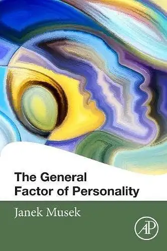 Musek, Janek: The General Factor of Personality. 