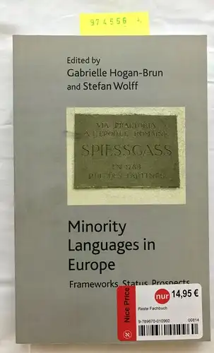 Hogan-Brun, G. and S. Wolff: Minority Languages in Europe: Frameworks, Status, Prospects. 