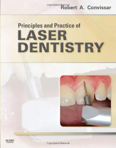 Convissar, Robert A: Principles and Practice of Laser Dentistry. 