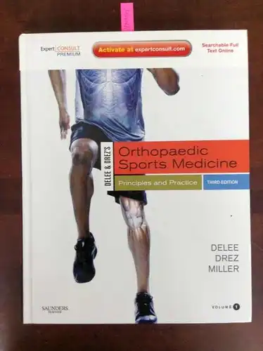 DeLee, Jesse C., David Drez and Mark D. Miller: DeLee & Drez's Orthopaedic Sports Medicine: Principles and Practice. 