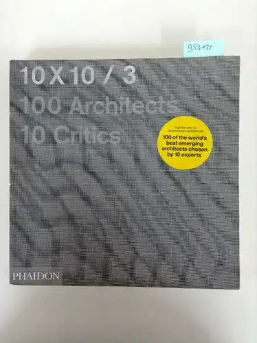 Phaidon Verlag: 10x10_3. 