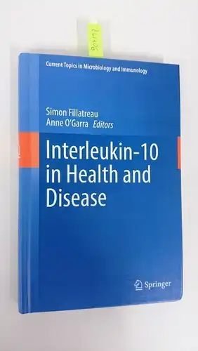 Fillatreau, Simon (Hrsg.) and Anne (Hrsg.) O'Garra: Interleukin-10 in health and disease
 Simon Fillatreu ; Anne O'Garra, ed. 