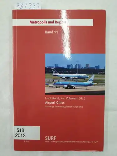 Roost, Frank (Hrsg.): Airport Cities - Gateways der metropolitanen Ökonomie. 