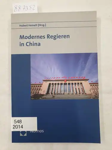Heinelt, Hubert (Hrsg.): Modernes Regieren in China. 