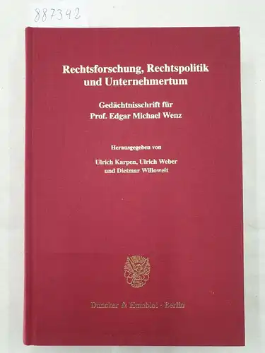 Karpen, Ulrich (Hrsg.), Ulrich Weber und Dietmar Willoweit: Rechtsforschung, Rechtspolitik und Unternehmertum 
 Gedächtnisschrift für Prof. Edgar Michael Wenz. 