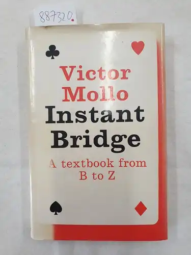 Mollo, Victor: Instant bridge: A textbook from B to Z. 