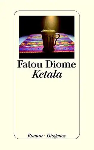Diome, Fatou: Ketala. 