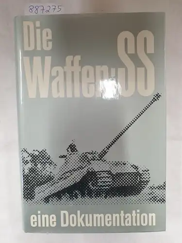 Klietmann, Kurt-Gerhard: Die Waffen-SS : eine Dokumentation. 