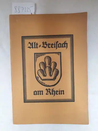 Schneller, Franz: Alt-Breisach. Die schöne Stadt am Oberrhein. (Mit Illustrationen von Hans Lembke). 