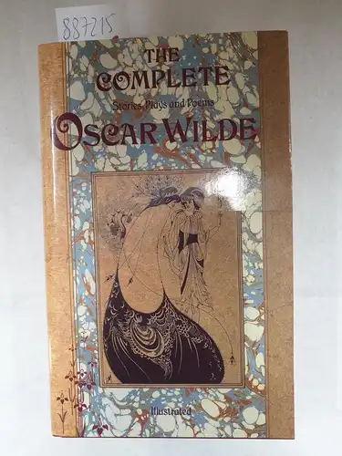 Wilde, Oscar: The Complete Stories Plays And Poems Of Oscar Wilde. 