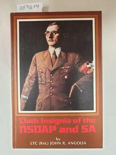 Angolia, John R: Cloth Insignia Of The NSDAP And SA. 