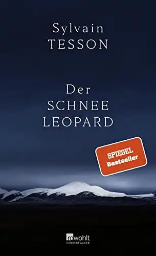 Tesson, Sylvain: Der Schneeleopard. 