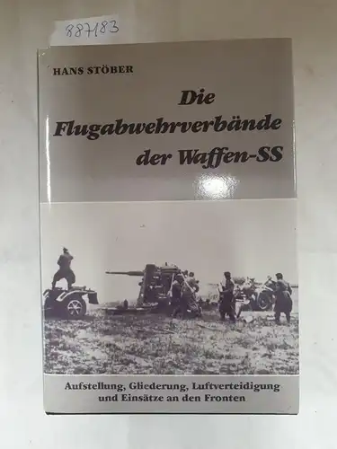 Stöber, Hans: Die Flugabwehrverbände der Waffen-SS 
 Aufstellung, Gliederung, Luftverteidigung und Einsätze an den Fronten. 