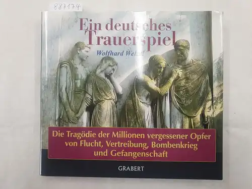 Welzel, Wolfhard: Ein deutsches Trauerspiel 
 Die Tragödie der Millionen vergessener (sic) Opfer von Flucht, Vertreibung, Bombenkrieg und Gefangenschaft. 
