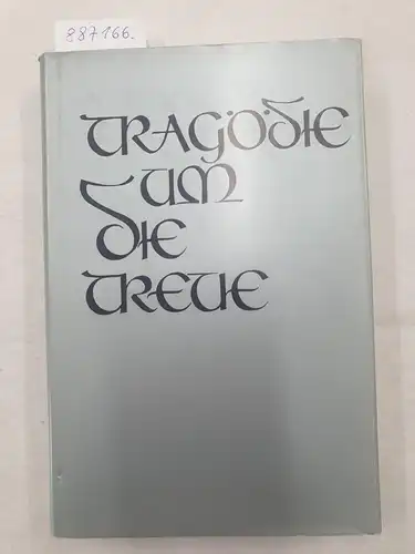 Tieke, Wilhelm: Tragödie um die Treue : Kampf und Untergang des III. (germ.) SS-Panzer-Korps. 