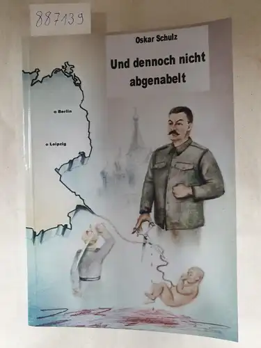 Schulz, Oskar: Und dennoch nicht abgenabelt - Vernichtung des Deutschtums in Rußland 
 Aus dem Tagebuch eines Lehrers 1908 - 1969. 