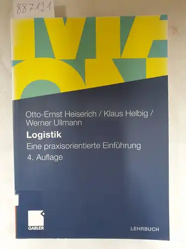 Heiserich, Otto-Ernst, Klaus Helbig und Werner Ullmann: Logistik - Eine praxisorientierte Einführung. 