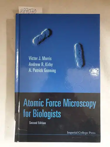 Morris, Victor J, Andrew R Kirby and A Patrick Gunning: Atomic Force Microscopy for Biologists. 