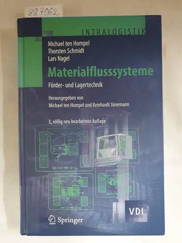 Ten Hompel, Michael, Thorsten Schmidt und Lars Nagel: Materialflusssysteme : Förder- und Lagertechnik ; mit 36 Tabellen
 (= Intralogistik). 