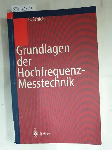 Schiek, Burkhard: Grundlagen der Hochfrequenz-Messtechnik. 