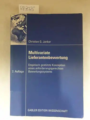 Janker, Christian: Multivariate Lieferantenbewertung : empirische gestützte Konzeption eines anforderungsgerechten Bewertungssystems
 (= Gabler Edition Wissenschaft). 