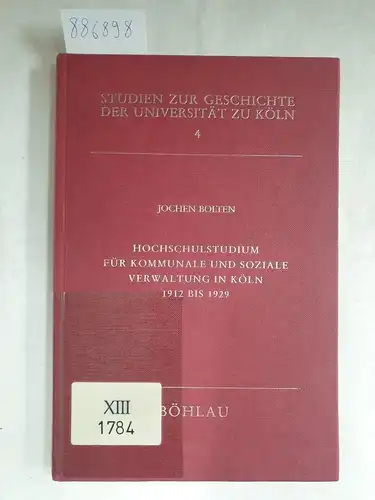 Bolten, Jochen: Hochschulstudium für kommunale und soziale Verwaltung in Köln 1912 bis 1929 
 Eine Studie zur Wiedererrichtung der Universität Köln. 