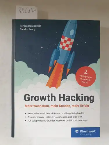 Herzberger, Tomas und Sandro Jenny: Growth Hacking : Mehr Wachstum, mehr Kunden, mehr Erfolg. 