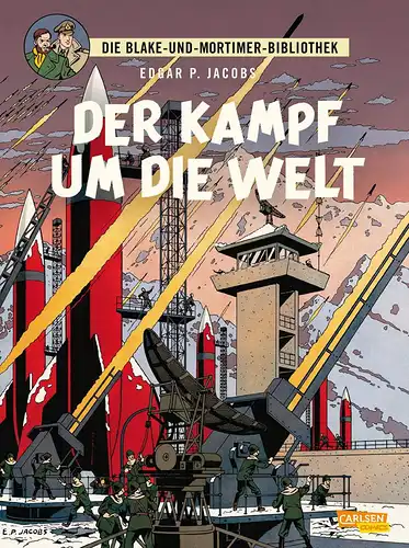 Jacobs, Edgar-Pierre: Blake und Mortimer Bibliothek 1 - Der Kampf um die Welt (1). 